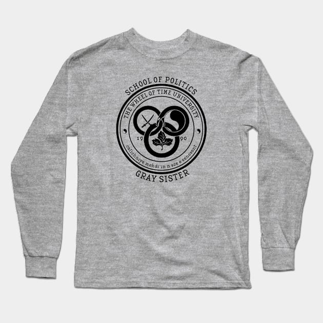 The Wheel of Time University - School of Politics (Gray Sister) Long Sleeve T-Shirt by Ta'veren Tavern